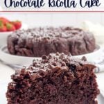 slice of chocolate ricotta cake on a white plate.