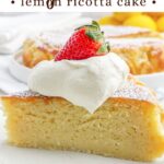a piece of lemon ricotta cake on a white plate topped with whipped cream.
